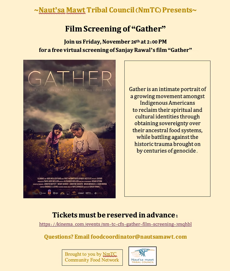 A promotional flyer for a virtual screening of the film Gather, presented by the Naut’sa Mawt Tribal Council